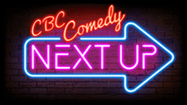 CBC Comedy Next Up