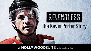 Relentless: The Kevin Porter Story Premieres on Hollywood Suite September 21