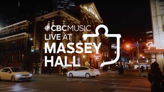 CBC Music Live At Massey Hall Available To Stream Now on CBC Gem, Additional Performances To Be Added on March 8